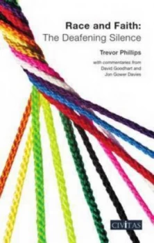 Image of Race and Faith the Deafening Silence by Trevor Phillips Paperback