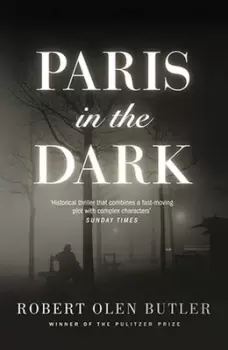 Image of Paris in the dark by Robert Olen Butler