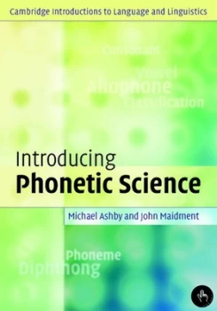 Image of Introducing Phonetic Science by Michael Ashby Paperback