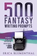 Image of 500 fantasy writing prompts fantasy story ideas and writing prompts for fic