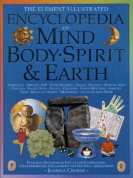 Image of The Element Illustrated Encyclopedia of Mind Body Spirit and Earth by Joanna Crosse Hardback
