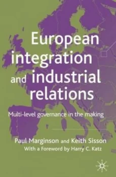 Image of European Integration and Industrial Relations by P. Marginson Book