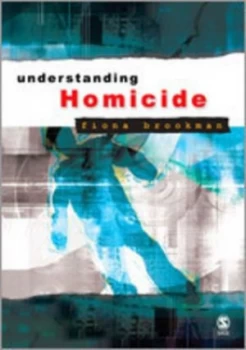 Image of Understanding homicide by Fiona Brookman