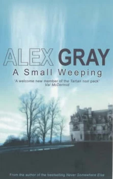 Image of A Small Weeping by Alex Gray Paperback