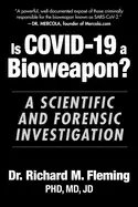 Image of is covid 19 a bioweapon a scientific and forensic investigation