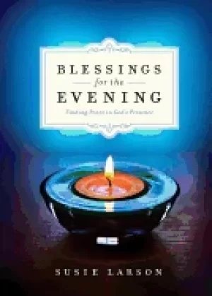 Image of blessings for the evening finding peace in gods presence