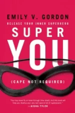 Image of super you release your inner superhero