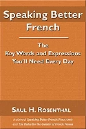 Image of speaking better french the key words and expressions youll need every day