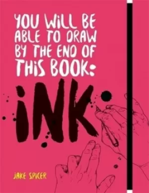 Image of You will be able to draw by the end of this book by Jake Spicer