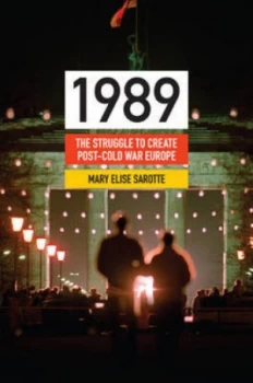 Image of 1989 by Mary Elise Sarotte Book