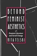 Image of beyond feminist aesthetics feminist literature and social change
