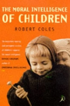 Image of The moral intelligence of children by Robert Coles