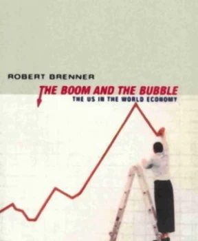 Image of The Boom and the Bubble by Robert Brenner Book