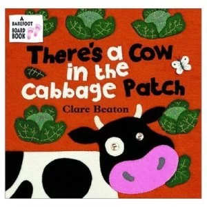 Image of Theres a Cow in the Cabbage Patch by Stella Blackstone and Clare Beaton Hardback
