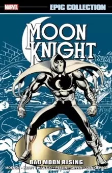 image of Moon Knight Epic Collection: Bad Moon Rising