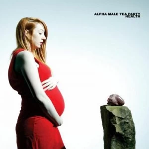 Image of Health by Alpha Male Tea Party CD Album
