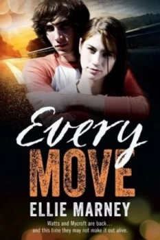 Image of Every Move by Ellie Marney Book