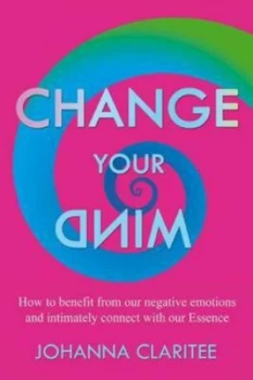 Image of Change Your Mind by Johanna Claritee Paperback