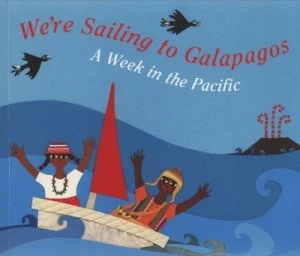 Image of Were Sailing to Galapagos by Laurie Krebs and Grazia Restelli Paperback