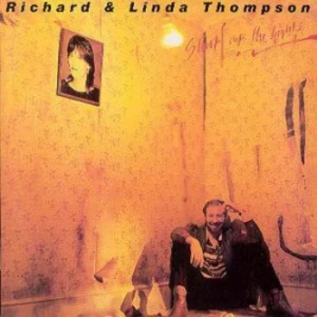 Image of Shoot Out The Lights by Richard & Linda Thompson CD Album