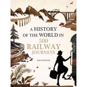 Image of History of the World in 500 Railway Journeys