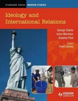 Image of Standard Grade Modern Studies. Ideology and International Relations by Irene Morrison Paperback