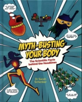 Image of Myth-Busting Your Body by Dr Sarah Schenker Hardback