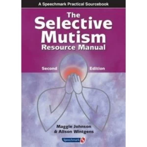 Image of The Selective Mutism Resource Manual : 2nd Edition