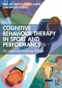 Image of Cognitive Behaviour Therapy in Sport and Performance : An Applied Practice Guide
