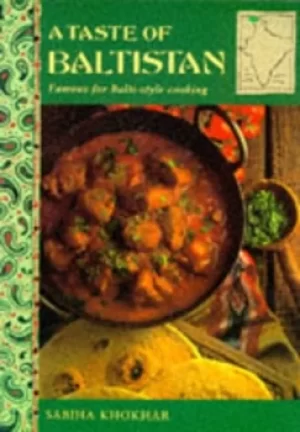 Image of A taste of Baltistan by Sabiha R Khokhar