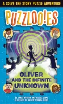 Image of Puzzlooies! Oliver and the Infinite Unknown : A Solve-the-Story Puzzle Adventure
