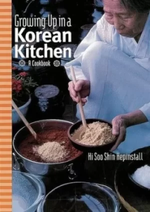 Image of Growing up in a Korean kitchen by Hi Soo Shin Hepinstall