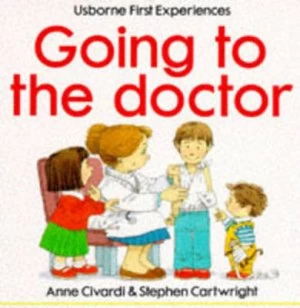 Image of Going to the Doctor by Anne Civardi and Stephen Cartwright Book