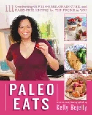 Image of paleo eats 111 comforting gluten free grain free and dairy free recipes fo
