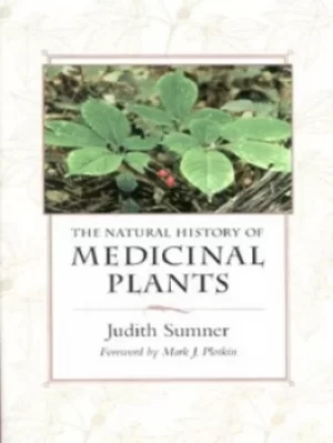 Image of The natural history of medicinal plants by Judith Sumner