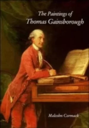 Image of The paintings of Thomas Gainsborough by Malcolm Cormack