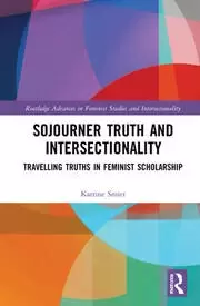 Image of Sojourner Truth and Intersectionality Traveling Truths in Feminist Scholarship