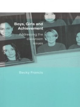 Image of Boys Girls and Achievement by Becky Francis Paperback