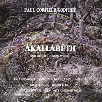 image of Paul Corfield Godfrey - Paul Corfield Godfrey: Akallab&ecirc;th and Other Tolkien Works CD