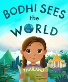 Image of Bodhi Sees the World: Thailand