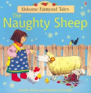 Image of The Naughty Sheep by Heather Amery and Stephen Cartwright and Betty Root Paperback