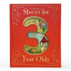 Image of A Collection of Stories for 3 Year Olds by Parragon Books
