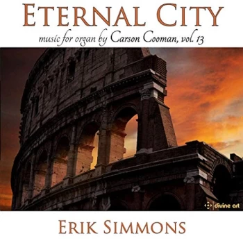 image of Erik Simmons - Eternal City: Music for Organ By Carson Cooman CD