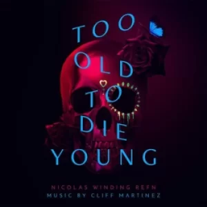 Image of Too Old to Die Young CD Album