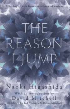 Image of The Reason I Jump by Naoki Higashida Hardback