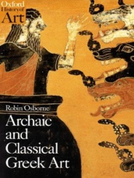 Image of Archaic and Classical Greek Art by Robin Osborne Paperback