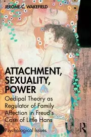 Image of Attachment Sexuality Power Oedipal Theory as Regulator of Family Affection in Freud's Case of Little Hans