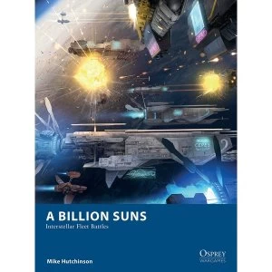 Image of A Billion Suns: Interstellar Fleet Battles