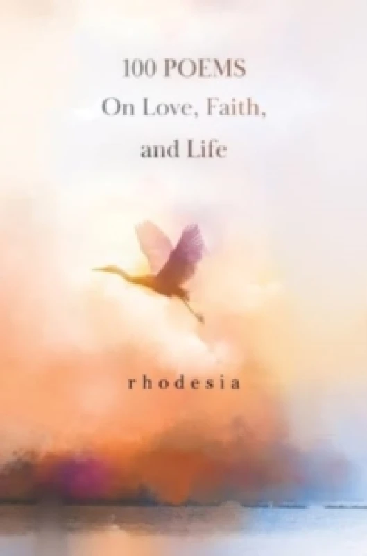 Image of 100 POEMS On Love, Faith, and Life Paperback / softback