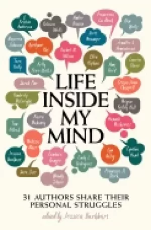 Image of life inside my mind 31 authors share their personal struggles